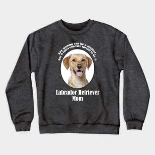 Yellow Lab Mom Crewneck Sweatshirt